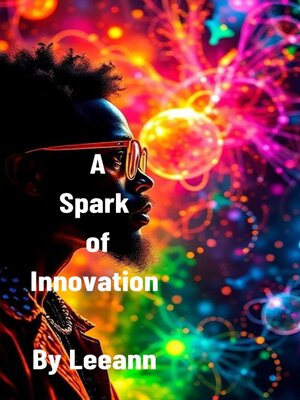 cover image of A Spark of Innovation